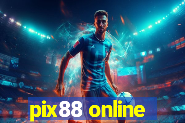 pix88 online
